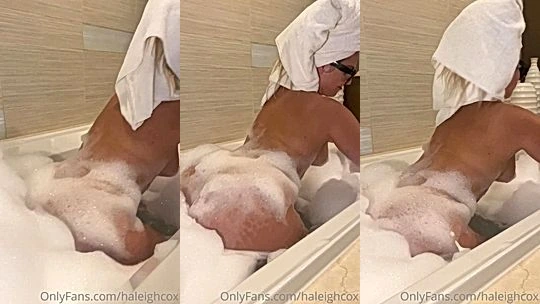 onlyfans leak bad girl Haleigh Cox bounce her big ass in bathtub till it foams everywhere leaked onlyfans video